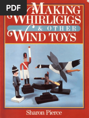 Making Whirligigs and Other Wind Toys ( PDFDrive )