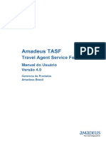 Amadeus TASF. Travel Agent Service Fee. Manual Do Usuário Versão 4.0. Gerencia de Produtos Amadeus Brasil - PDF Download Grátis