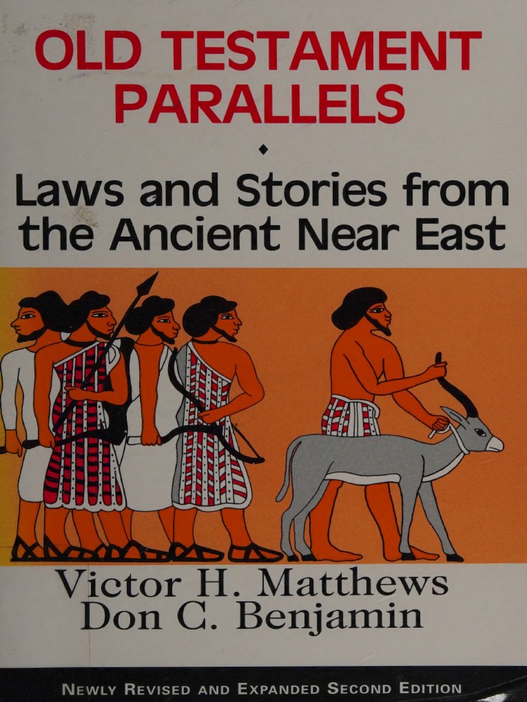 Laws and Stories From The Ancient Near East: Victor H