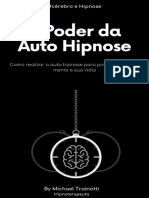 Poder Da Auto Hipnose Como Potencializar Sua Mente E Sua Vida, O