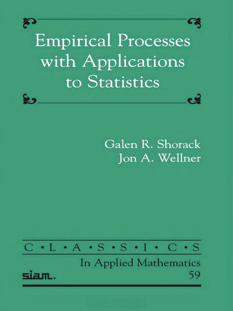 Shorack GR Wellner Ja Empirical Processes With Applications | PDF