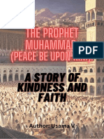 The Prophet Muhammad (Peace Be Upon Him) A Story of Kindness and Faith