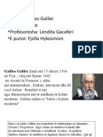 Projekt: - Tema: Galileo Galilei - Lenda: Fizike - Profesoresha: Lendita Gacaferi - E Punoi: Fjolla Hykosmoni
