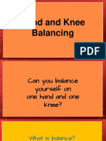 P.E Hand and Knee Balancing