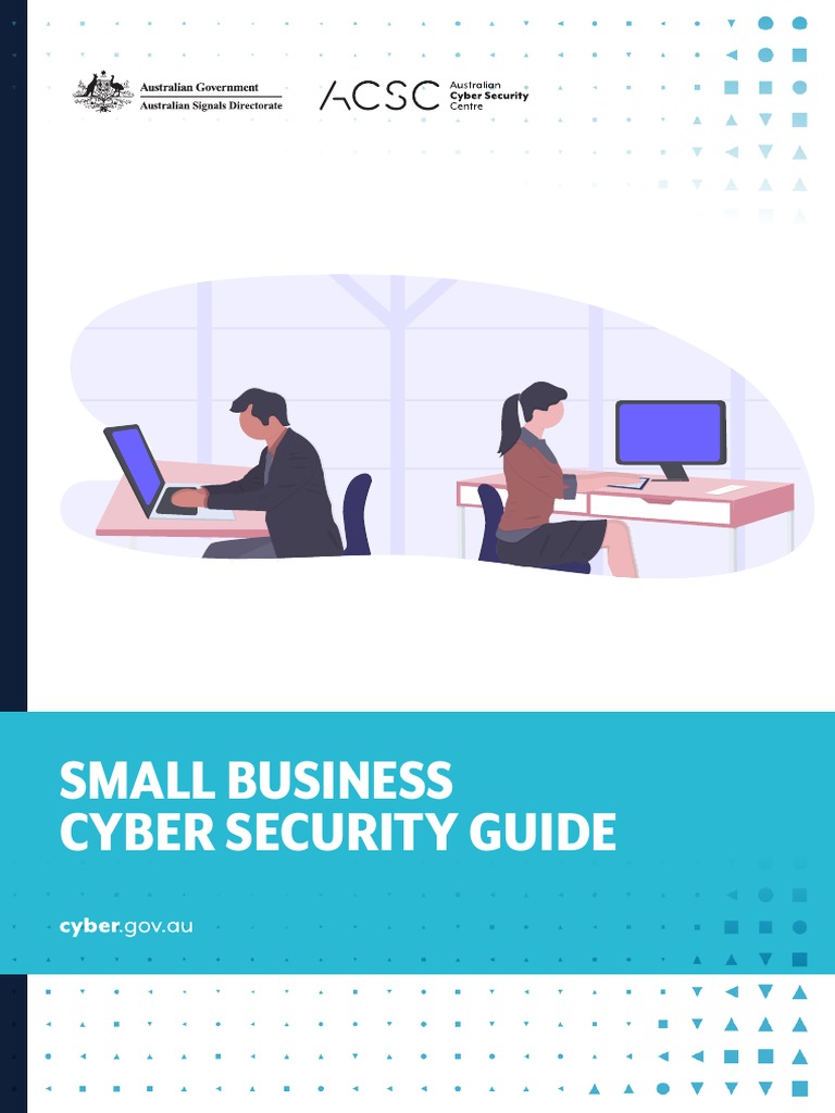 ACSC Small Business Cyber Security Guide V6 | PDF