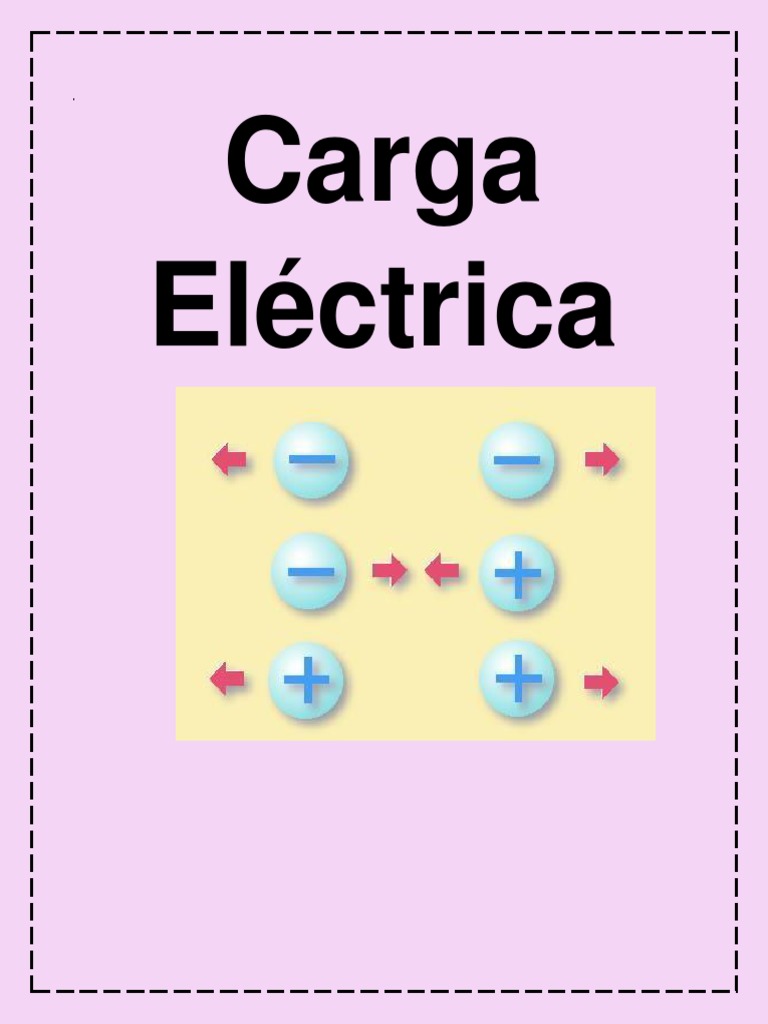 Carga Eléctrica investigacion PDF Carga eléctrica Electrón