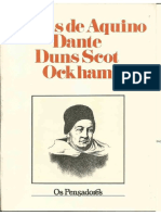 Tomás de Aquino - Dante - Duns Scot - Ockham - Os pensadores