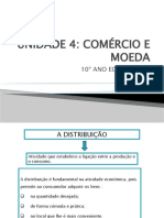 Distribuição, comércio e moeda