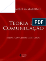 Resumo Teoria Da Comunicacao Ideias Conceitos e Metodos Luis Mauro Sa Martino