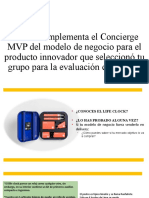 Diseña e Implementa El Concierge MVP Del Modelo de Negocio para El Producto Innovador Que Seleccionó Tu Grupo para La Evaluación Continua 1