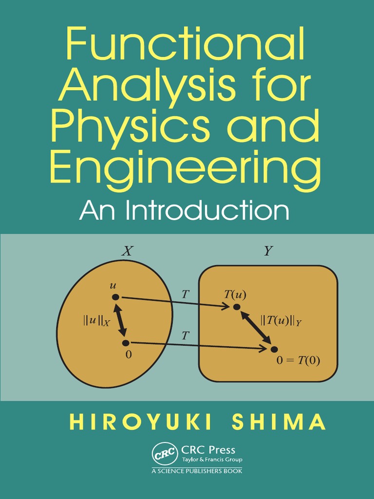 Functional Analysis For Physics and Engineering (Shima H) | PDF ...