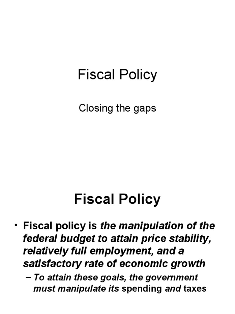 Fiscal Policy, Inflationary & Deflationary Gaps PDF Fiscal Policy
