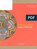 Resumo Viver A Vida Nao Vivida A Arte de Lidar Com Sonhos Nao Realizados e Cumprir o Seu Proposito Na Segunda Metade Da Vida Jerry M Ruhl Robert A Johnson