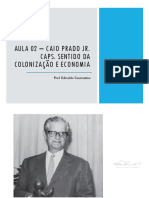 FES I - Aula 02 - Caio Padro Jr. - Sentido Da Colonizacao