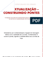 Contextualização - Construindo Pontes: Módulo: Estruturando Seu Sermão