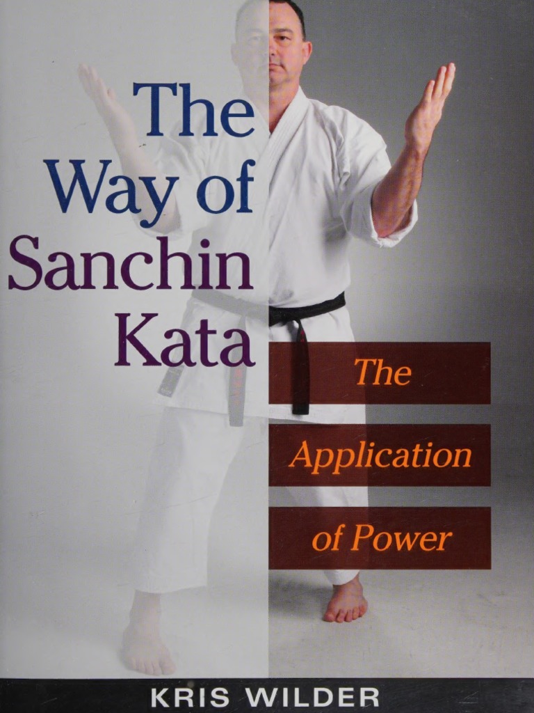 The Sanchin Kata Application of Power | PDF | Jujutsu | Karate