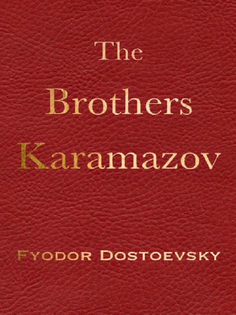 The Brothers Karamazov Fyodor Dostoevsky PDF The Brothers Karamazov