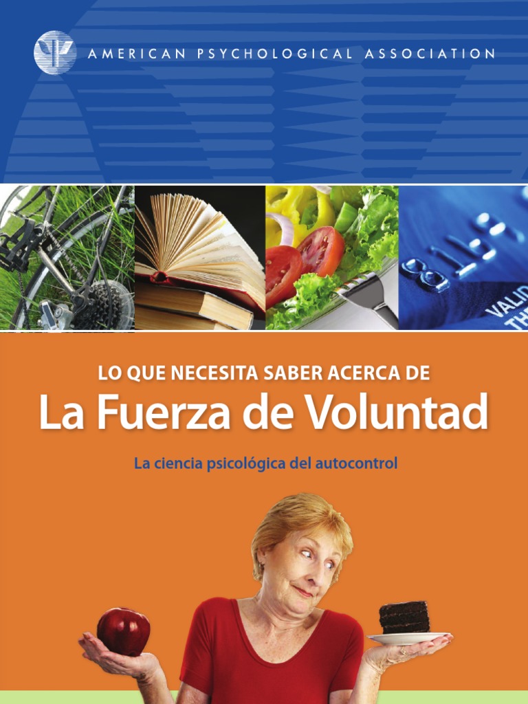Lo Que Necesita Saber Acerca de La Fuerza de Voluntad - La Ciencia ...
