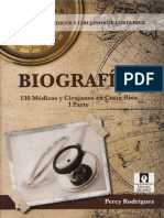 Biografías. 130 Médicos y Cirujanos en Costa Rica. I y II Parte 2