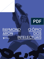 O Opio dos Intelectuais - Raymond Aron