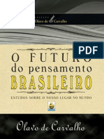 Olavo de Carvalho O Futuro Do Pensamento Brasileiro Olavo de Carvalho