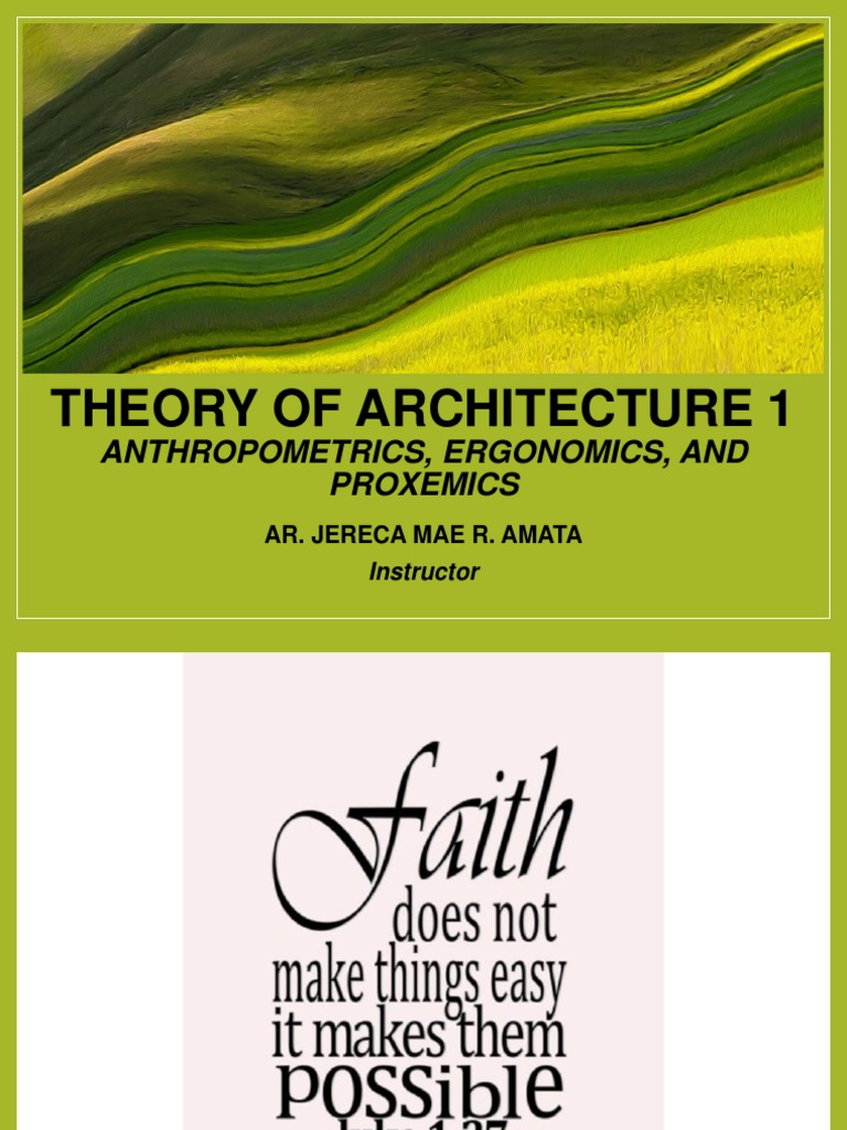 Theory of Architecture 1 - Anthropometrics Ergonomics and Proxemics | PDF