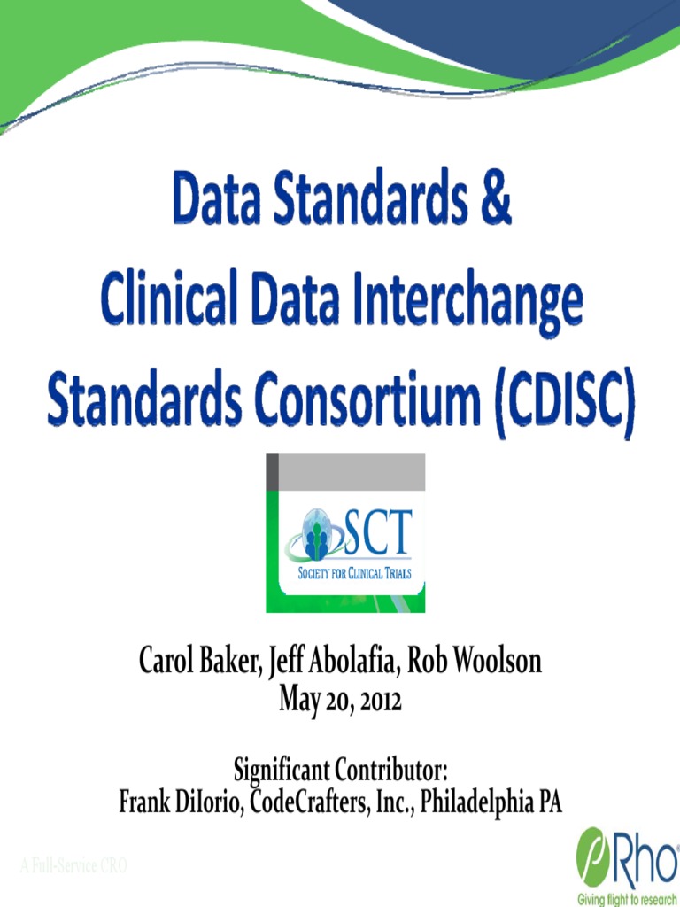 Data Standards & Clinical Data Interchange Standards Consortium (CDISC