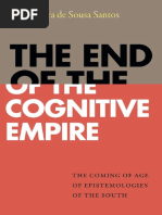 Boaventura de Sousa Santos The End of The Cognitive Empire - The Coming of Age of Epistemologies of The South Duke University Press 2018 - Compressed