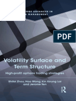 (Routledge Advances in Risk Management) Kin Keung Lai, Jerome Yen, Shifei Zhou, Hao Wang - Volatility Surface and Term Structure - High-Profit Options Trading Strategies-Routledge (2013)