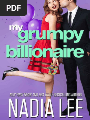 My Grumpy Billionaire (Nadia Lee) (Z-lib.org)