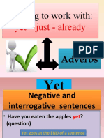 Present Perfect - Yet, Just, Already