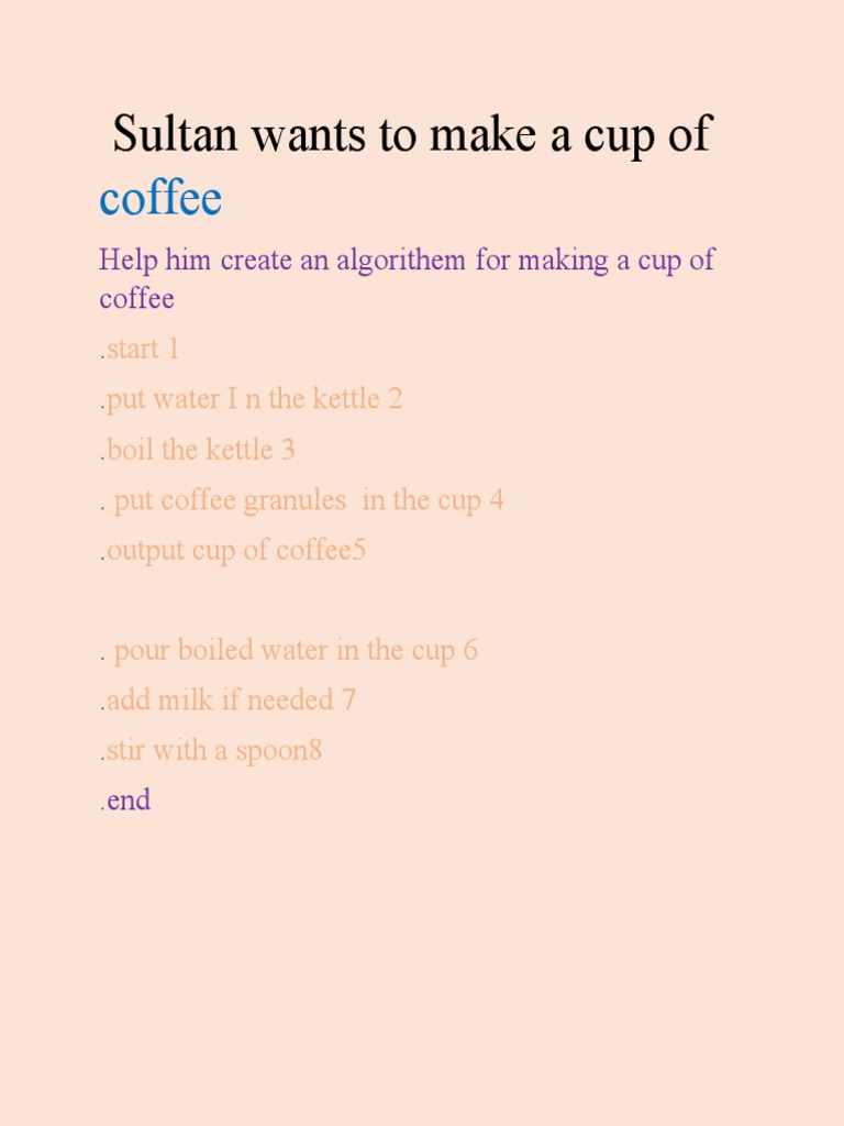 Coffee Making Algorithm Steps | PDF | Self-Improvement | Wellness