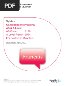 Syllabus: Cambridge International AS & A Level AS French 8129 A Level French 9094 For Centres in Mauritius