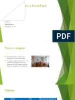 Apresentações com o PowerPoint: Texto, Imagens, Tabelas e Gráficos