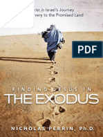 Finding Jesus in the Exodus Christ in Israels Journey From Slavery to the Promised Land (Nicholas Perrin)