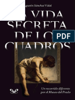 Sanchez Vidal Agustin - La Vida Secreta de Los Cuadros