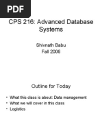 CPS 216: Advanced Database Systems: Shivnath Babu Fall 2006