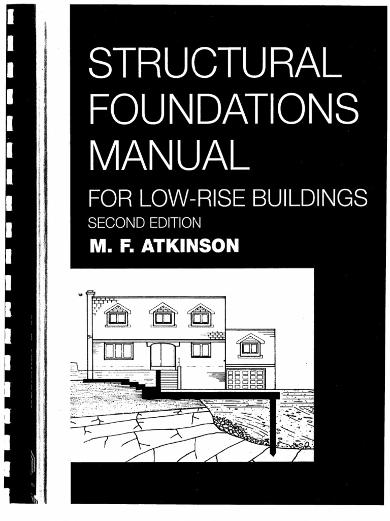 Structural Foundation Manual For Low Rise Buildings by Atkinson PDF PDF