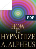 How To Hypnotize - Mesmerism, Mind-Reading and Spiritualism (Volume 1) (PDFDrive)