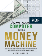 Turn Your Computer Into A Money Machine in 2016 How To Make Money From Home and Grow Your Income Fast With No Prior Experience Set Up Within A Wee Nodrm