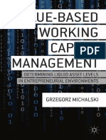 Value-Based Working Capital Management Determining Liquid Asset Levels in Entrepreneurial Environments