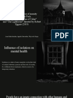 Isolation As The Source of Insanity in Edgar Alan Poe's The Fall of The House of Usher and The Lighthouse Directed by Robert Eggers (2019)