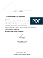 Útero em Anteversoflexão, Medindo 3.9 X 3.5 X 2.9 CM de Diâmetros (L X AP X T), Com Volume de 21 CM, Contornos Regulares, Ecotextura Sólida Homogênea