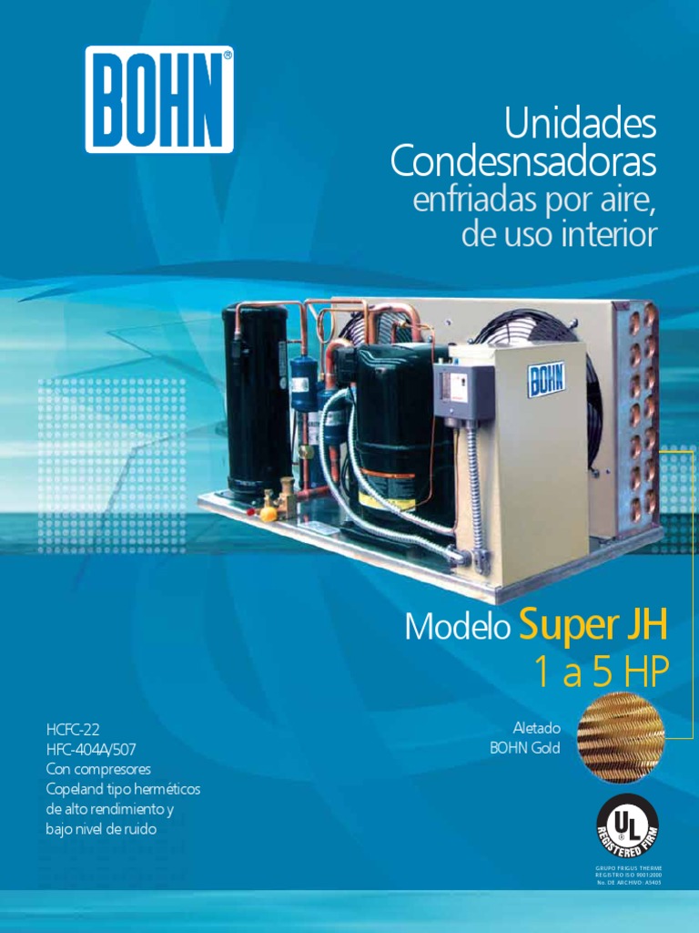 Unidades Condensadoras Super JH Bohn | PDF | Física Aplicada e ...