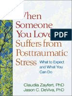 When Someone You Love Suffers From Posttraumatic Stress What To Expect and What You Can Do (Claudia Zayfert PHD, Jason C. DeViva PHD)