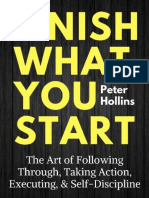 Finish What You Star by Peter Hollins