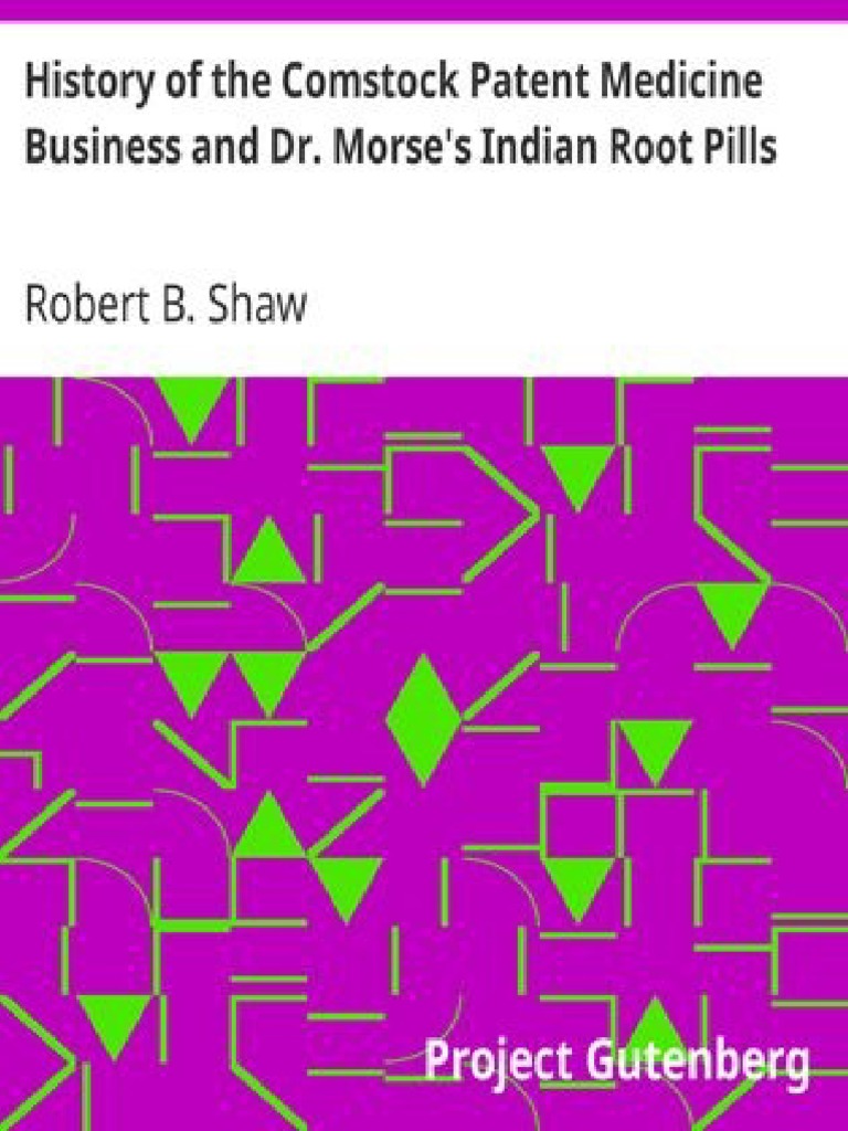 History of The Comstock Patent Medicine Business and Dr. Morse's Indian