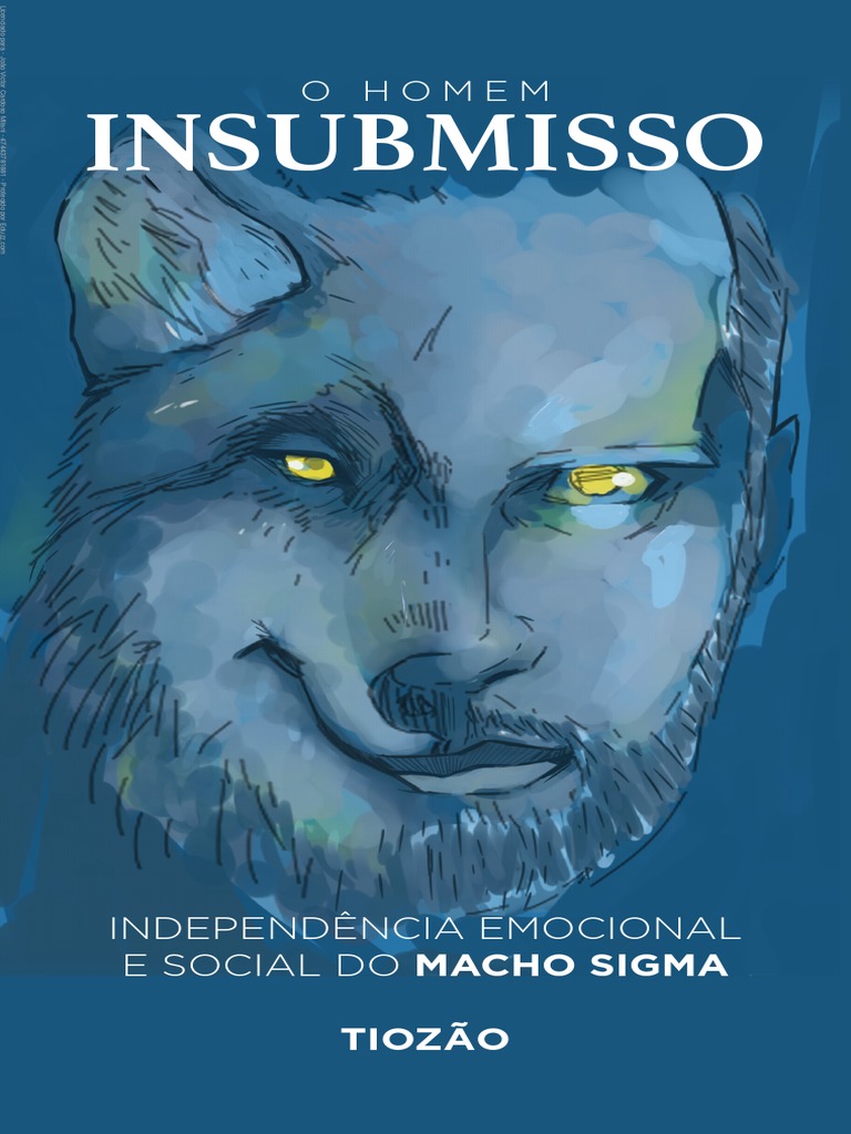 O Homem Insubmisso Independencia Emocional e Social Do Macho Sigma | PDF |  Amor | Heavy metal (gênero musical), image size:768x1024