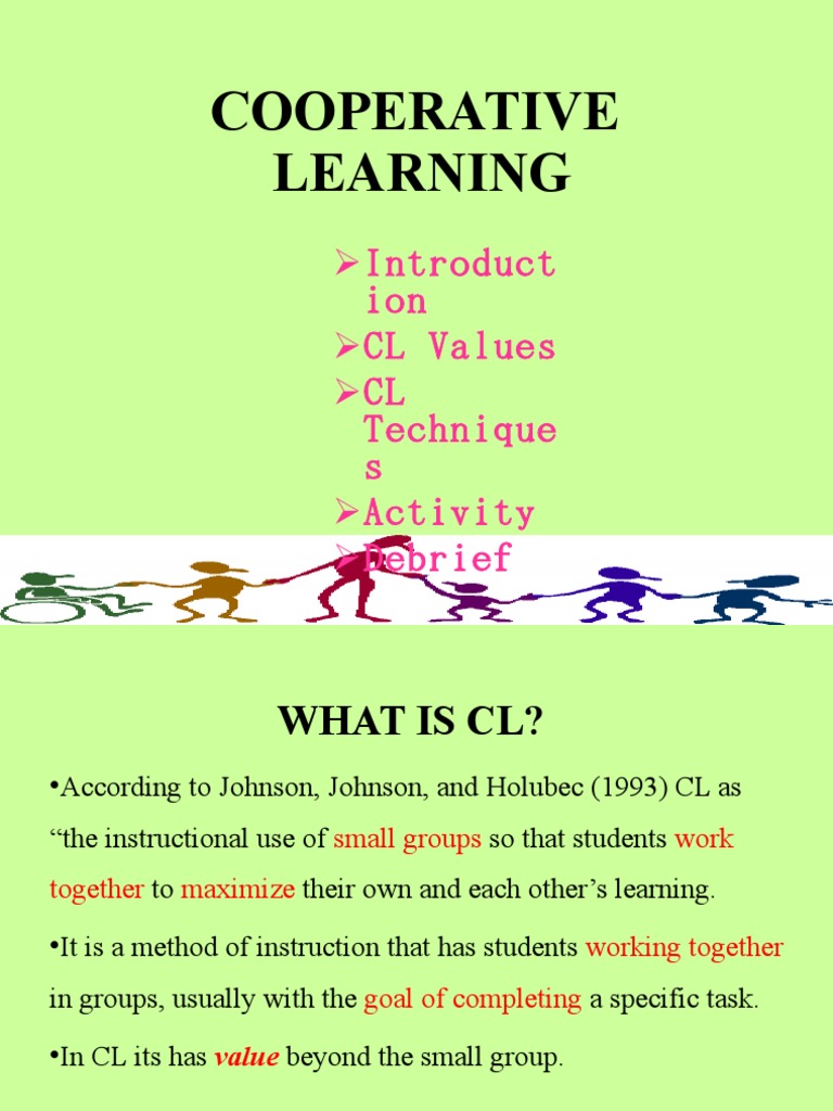 Cooperative Learning: Øintroduct Ion Ø CL Values Ø CL Technique S ...
