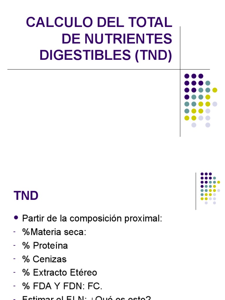 Cálculo de Nutrientes Digestibles (TND) | PDF | Ciencia y matemáticas